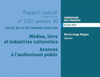 Rapport Spécial Mission « Médias, livre, industries culturelles », et du compte de concours financiers « avances à l’audiovisuel public » PLF2020